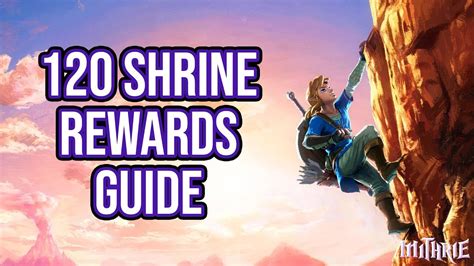 Zelda Breath Of The Wild 120 Shrine Rewards Guide Youtube