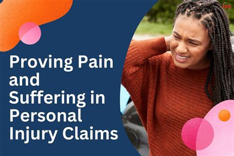 Proving Pain And Suffering In Personal Injury Claims The Enterprise World