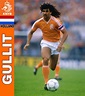 Ruud Gullit. | Leyendas de futbol, Mundial de futbol, Fotos de fútbol