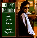Great Songs: Come Together, Delbert Mcclinton | CD (album) | Muziek | bol
