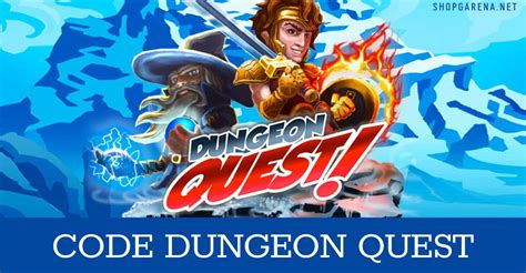 Code Dungeon Quest Mới Nhất 2024 Shop Cho Acc Vip 0Đ
