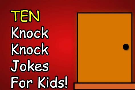 10 Hilarious Knock Knock Jokes For Kids Riddlester