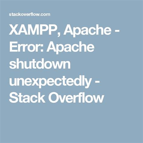How To Solve Error Apache Shutdown Unexpectedly