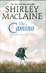 The Camino | Book by Shirley MacLaine | Official Publisher Page | Simon ...