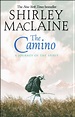 The Camino | Book by Shirley MacLaine | Official Publisher Page | Simon ...