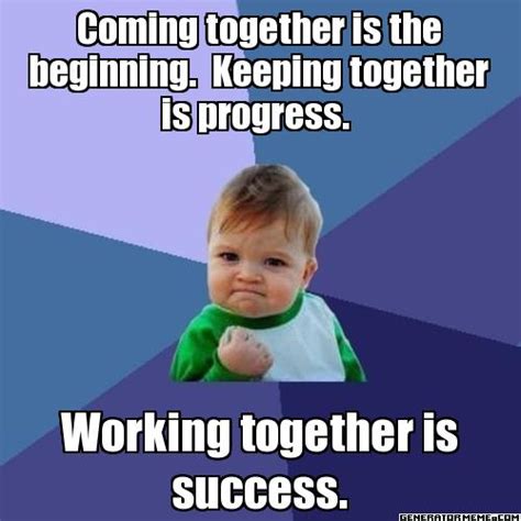 Coming Together Working Together Quotes Quotesgram