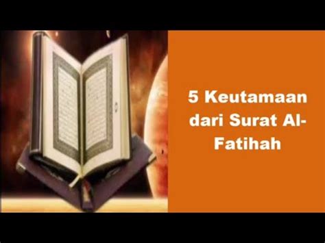 Keutamaan Dari Surat Al Fatihah Yang Menabjubkan Youtube