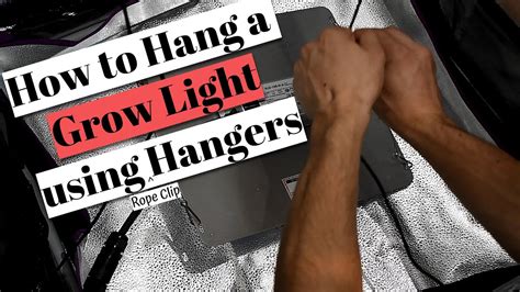 How To Hang A Grow Light Using Hangers Youtube