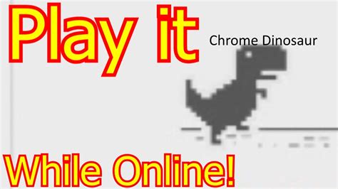 If you don't have an internet connection, then you don't have to do anything special to play. Chrome Offline Dinosaur Game || Play Online! - YouTube