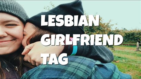 girlfriend tag lesbian edition youtube