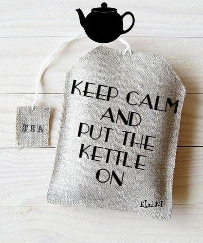 A Tea Bag With The Words Keep Calm And Put The Kettle On