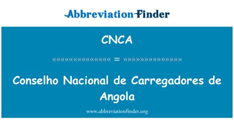 Definição De Cnca Conselho Nacional De Carregadores De Angola Conselho Nacional De
