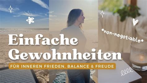 Wie Du T Glich Freude Inneren Frieden Findest Gewohnheiten F R