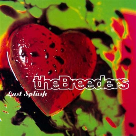 The Breeders Last Splash 100 Best Albums Of The 90s Rolling Stone