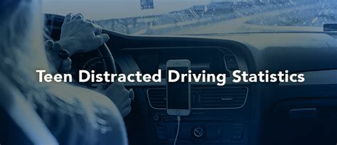 Teen Distracted Driving Statistics Top Driver Driving School