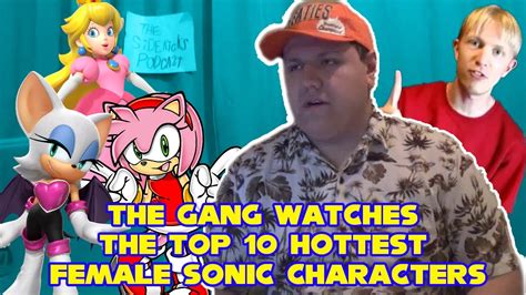 The Sidekicks The Gang Watches The Top 10 Hottest Female Sonic