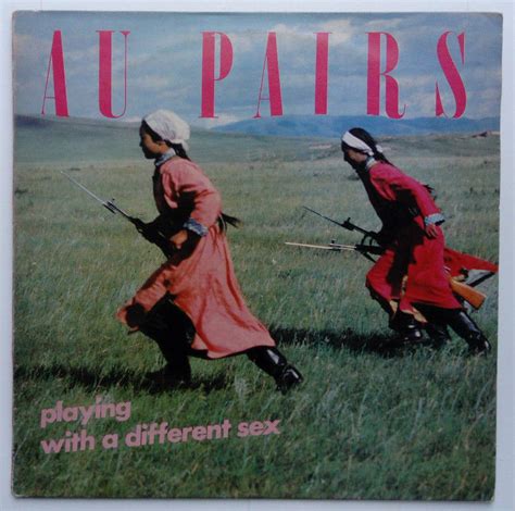 Au Pairs Playing With A Different Sex Rare First Pressing