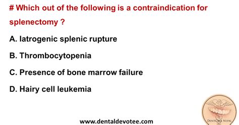 Dentosphere World Of Dentistry Contraindication For Splenectomy
