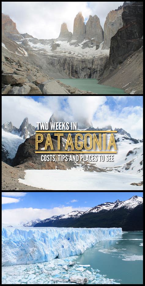 Two Weeks In Patagonia Costs Tips And Places To See Jonistravelling South America Travel
