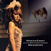 The Story of How Mariah Carey's Song "Breakdown" Was Created ...