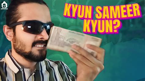 Bb Ki Vines Kyun Sameer Kyun Youtube