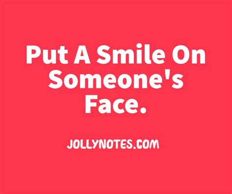 Put A Smile On Someones Face Today Joyful Living Blog