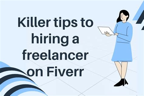 8 Killer Tips To Hiring The Right Freelancer On Fiverr Digigrow