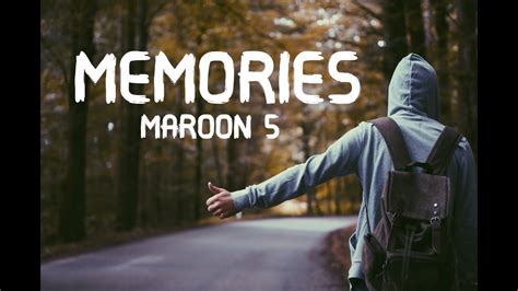 Memories Maroon 5 Lyrics Youtube