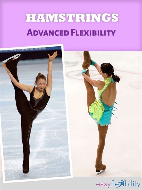 Figure Skating Hamstrings Advanced Flexibility Easyflexibility