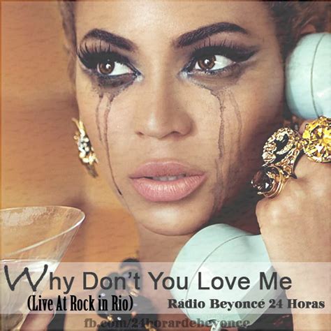 Stream Why Don T You Love Me Live Rock In Rio 2013 By Beyoncé 24 Horas Listen Online For