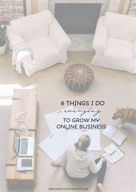 6 Things I Do Every Day To Grow My Online Business Marketing