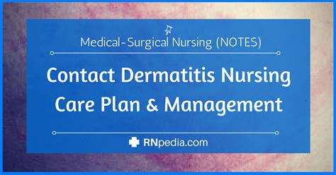 Contact Dermatitis Nursing Care Plan And Management Rnpedia