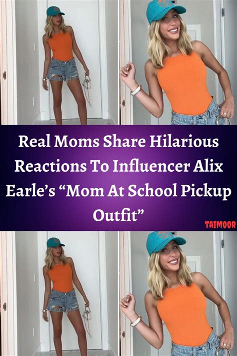 real moms share hilarious reactions to influencer alix earle s “mom at school pickup outfit