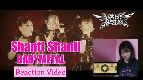 Shanti Shanti Babymetal Reaction Video Yohans Channel Youtube