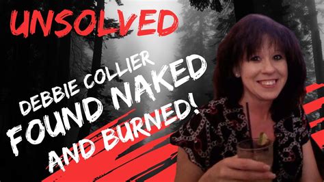 Found Deceased Naked Burned In Georgia Debbie Collier Red Flags Youtube