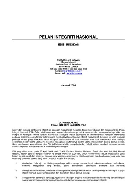 Integrity is the practice of being honest and showing a consistent and uncompromising adherence to strong moral and ethical principles and values. Ringkasan Mengenai Pelan Integriti Nasional