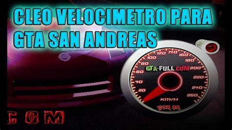 Cleo Velocimetro Speedometer Para Gta San Andreas 2013 Instalación