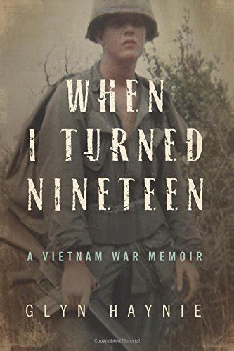 Erlalocon When I Turned Nineteen A Vietnam War Memoir Pdf By Glyn