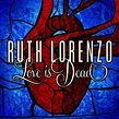 Carátula Frontal de Ruth Lorenzo - Love Is Dead (Cd Single) - Portada