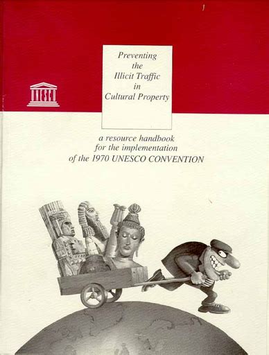 Preventing The Illicit Traffic In Cultural Property A Resource