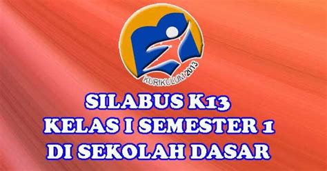 Download silabus dan rpp smk penjaskes smk. SILABUS K13 KELAS I (SATU) SEMESTER 1 DI SD - Sang Pendidik