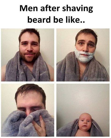Men After Shaving Be Like Funny Science Jokes Funny Relatable Memes