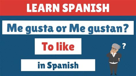 Me Gusta Or Me Gustan To Like In Spanish Learn Spanish Free Part 1 Youtube