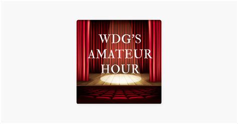 ‎wdg amateur hour en apple podcasts