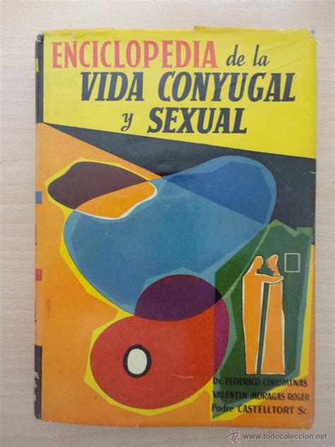enciclopedia de la vida conyugal y sexual 1956 vendido en venta directa 40712908