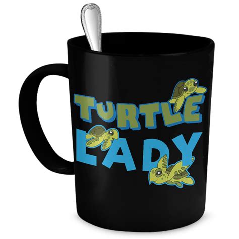 Turtle Lady Coffee Mug Turtle Tortoise Turtle Turtle Time
