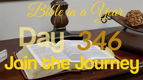 Bible In A Year Day 346 Youtube