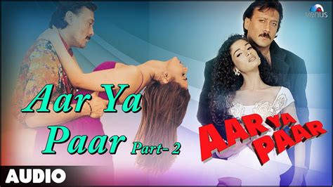 Chal diya dil tere pichhe pichhe song new mix hindi song mr majani full video love song. Aar Ya Paar-Part-2 Aar Ya Paar Official Mr-Jatt Mp3 Song Download