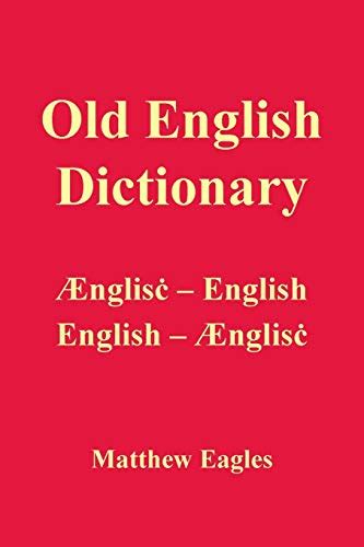 Old English Dictionary Uk Eagles Matthew 9781800315266 Books