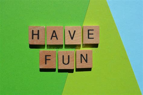 Have Fun Words On Green Background Stock Photo Image Of Enjoyable